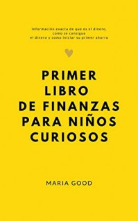 273_Primer libro de finanzas para niños curiosos